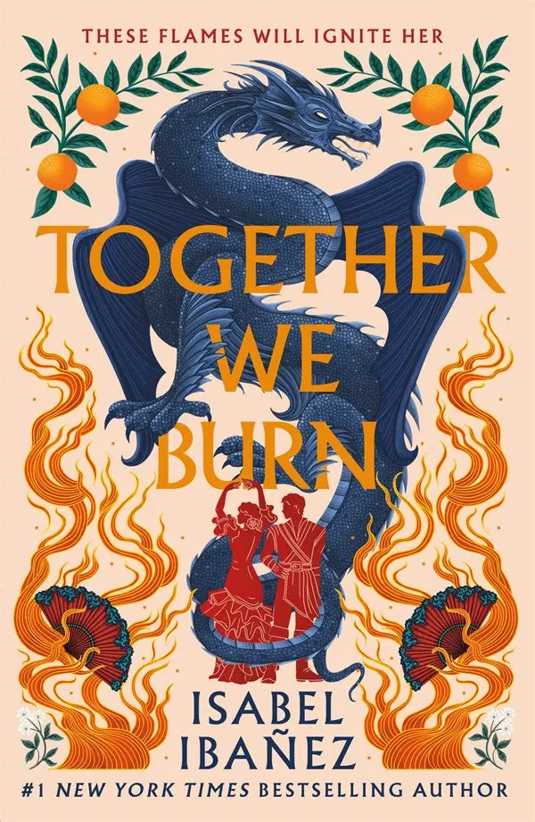 Together We Burn: A Novel Of Magic, Loyalty, And Rebellion 1