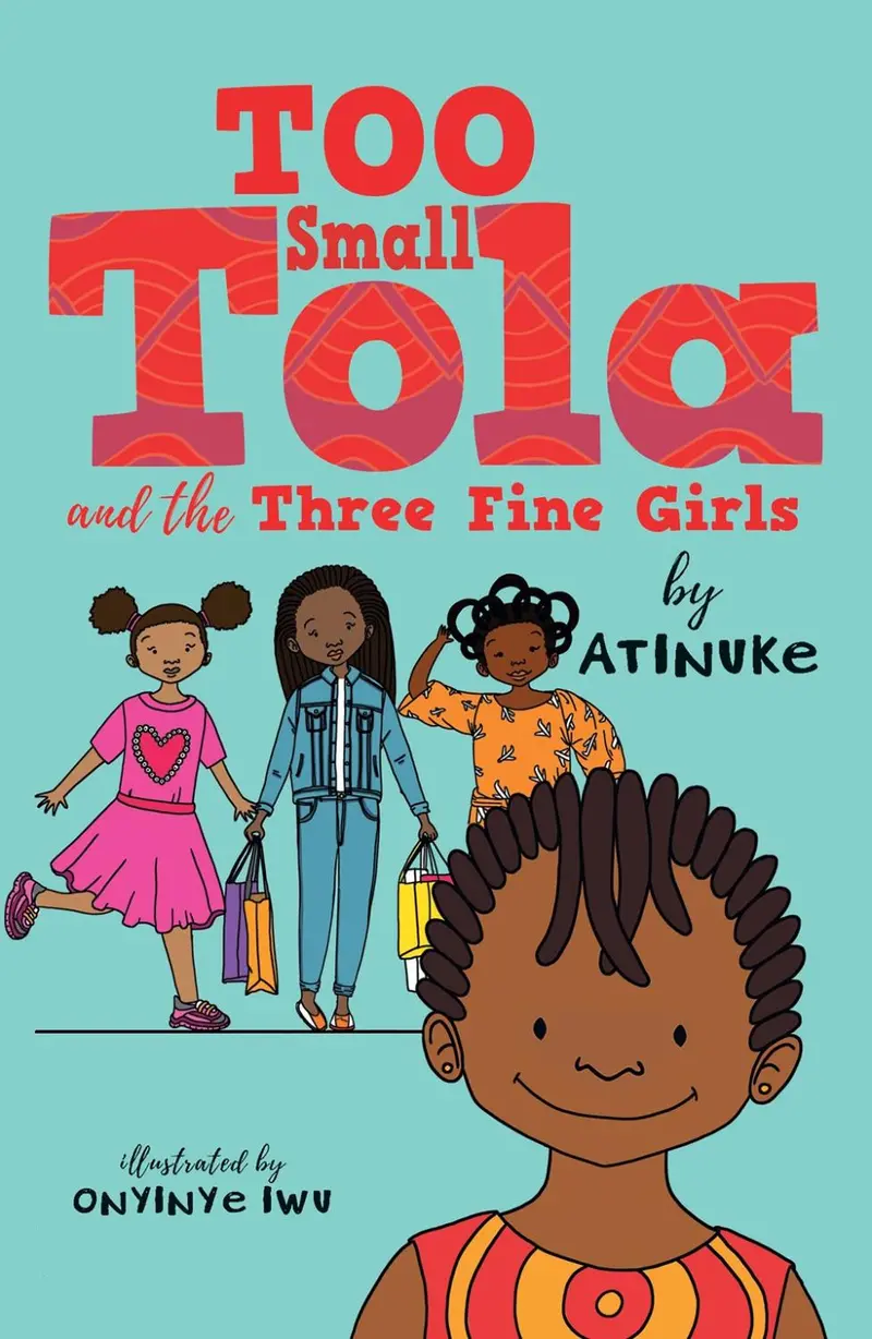 Too Small Tola And The Three Fine Girls Picture Book 1