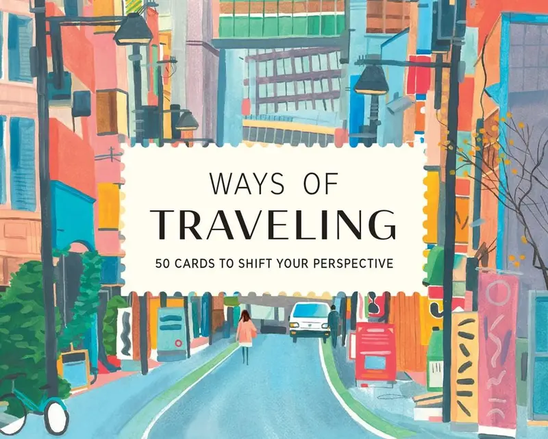 Ways Of Traveling: 50 Perspective-Shifting Concept Cards 1