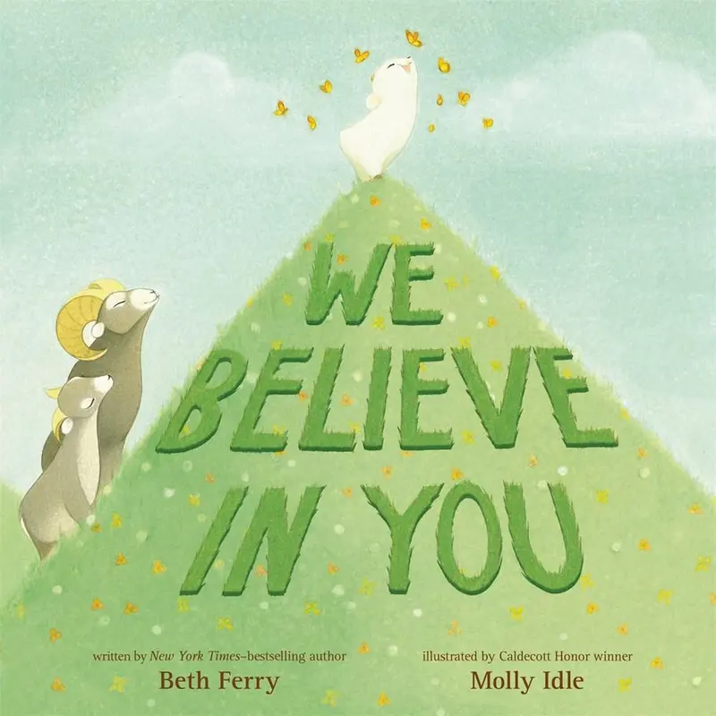 We Believe In You: An Uplifting Affirmation Book For Kids 1