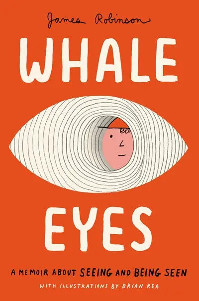 Whale Eyes: A Memoir On Visibility, Identity, And Belonging — Hardcover 1