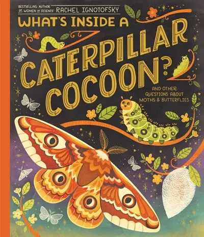 What Happens Inside A Caterpillar Cocoon? Hardcover Guide To Moths And Butterflies 1