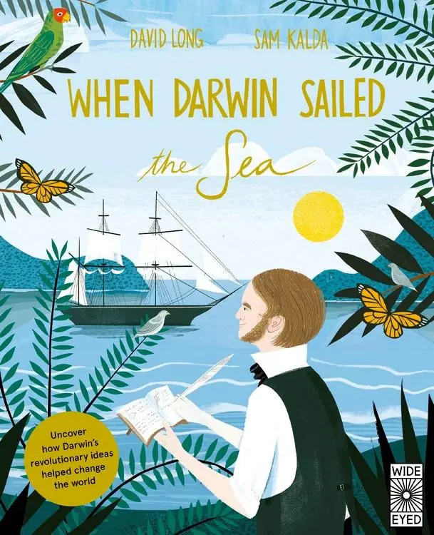 When Darwin Sailed The Sea – Illustrated Science Biography 1