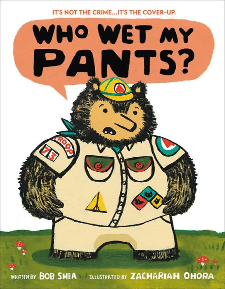 Who Wet My Pants?: Humorous Potty-Training Storybook 1